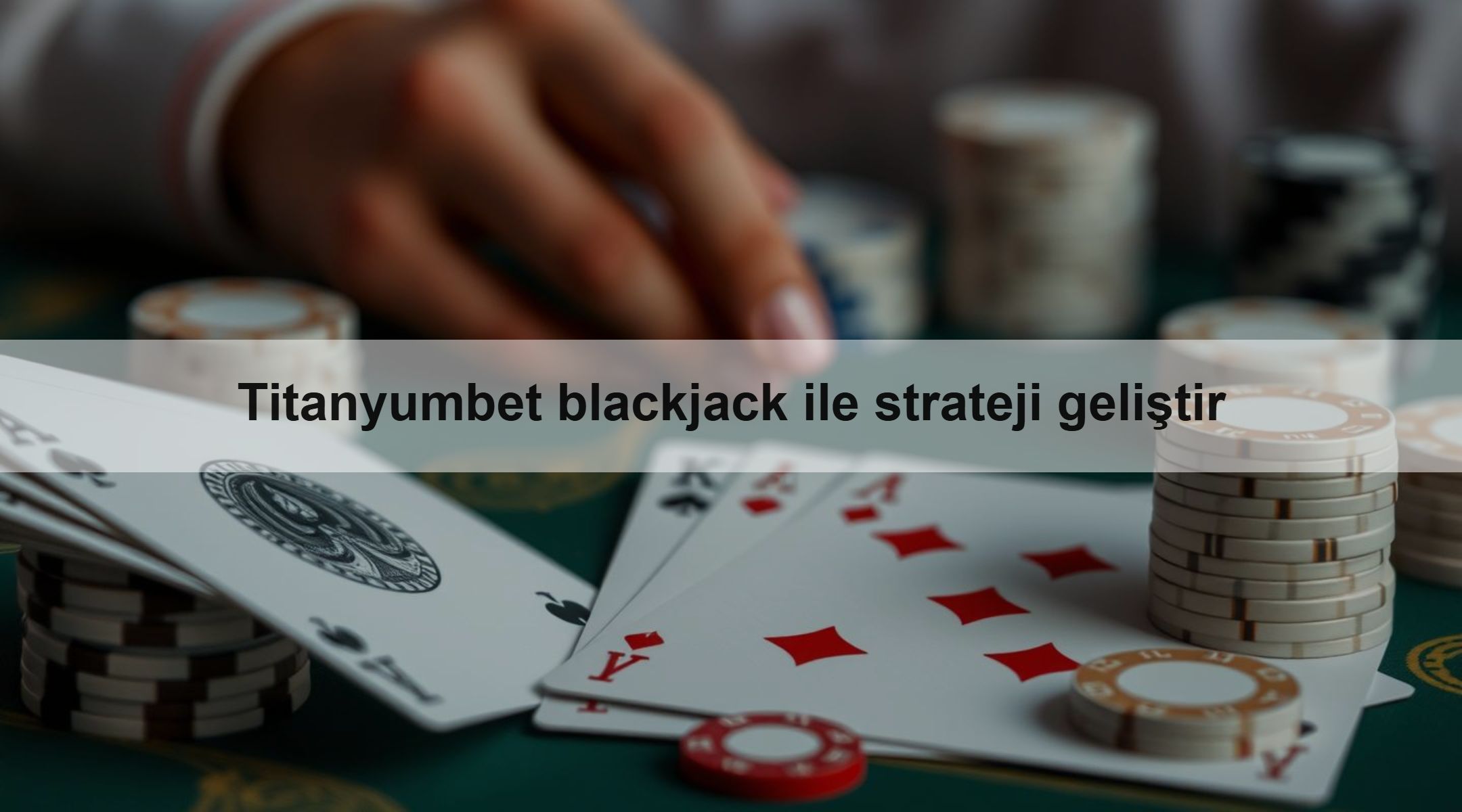 Titanyumbet blackjack ile strateji geliştir 1 Titanyumbet blackjack ile strateji geliştir